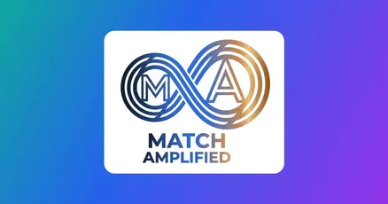 Match Amplified: the roadmap